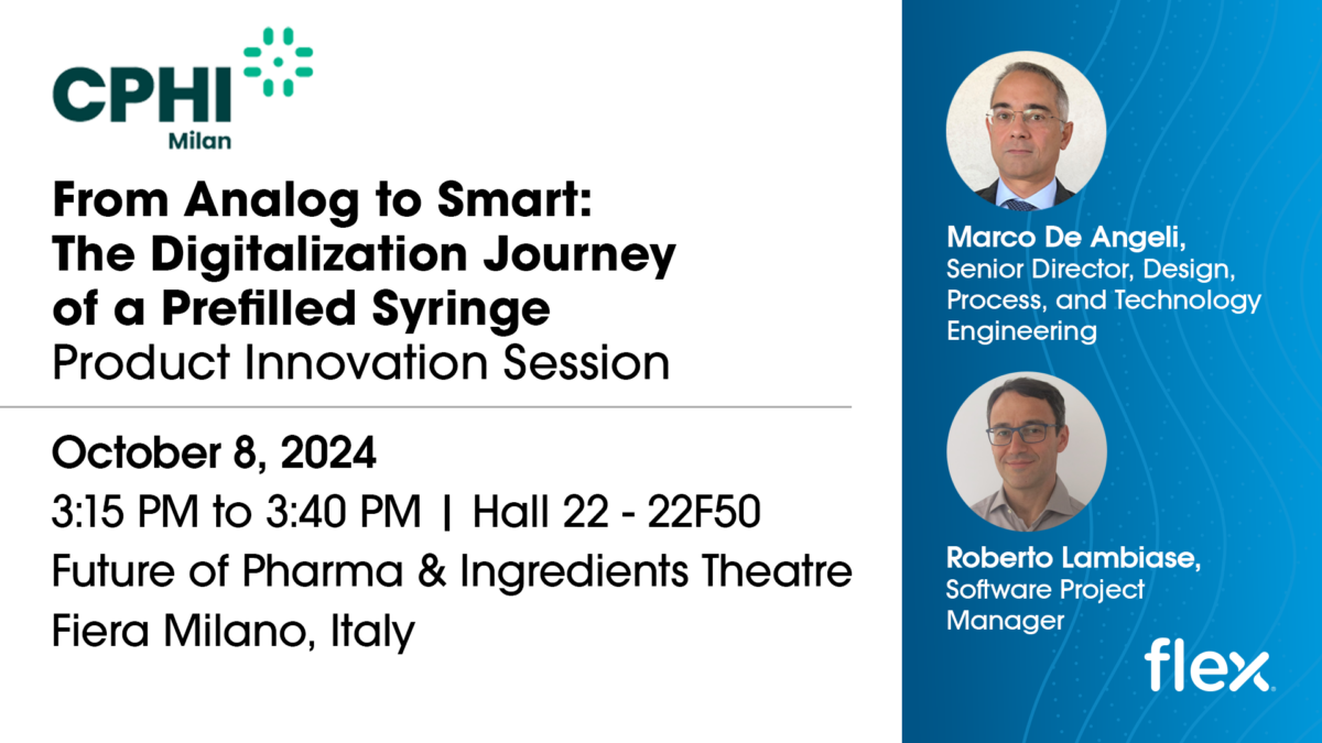 From Analog to Smart: The Digitalization Journey of a Prefilled Syringe Speakers: Marco De Angeli, Senior Director, Design, Process, and Technology Engineering and Roberto Lambiase, Software Project Manager